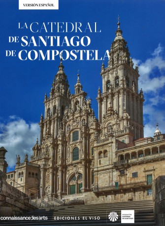 La Catedral de Santiago de Compostela