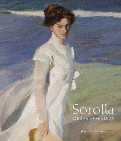 Sorolla. Les Chefs d'oeuvres