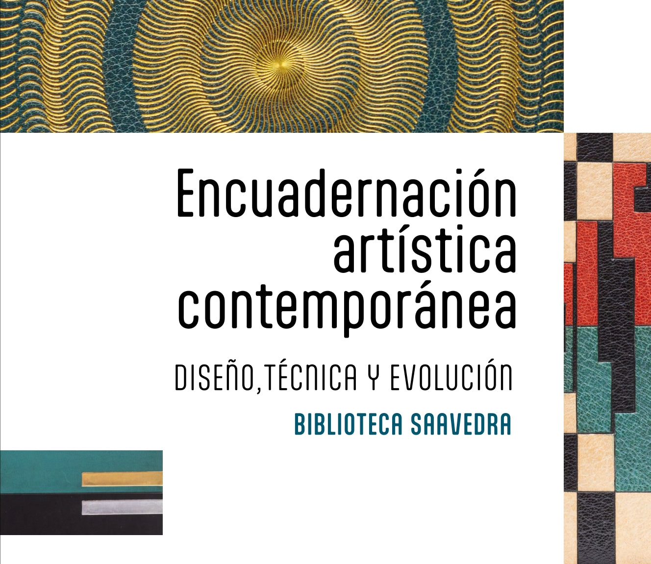 Encuadernación artística contemporánea. Diseño, técnica y evolución.