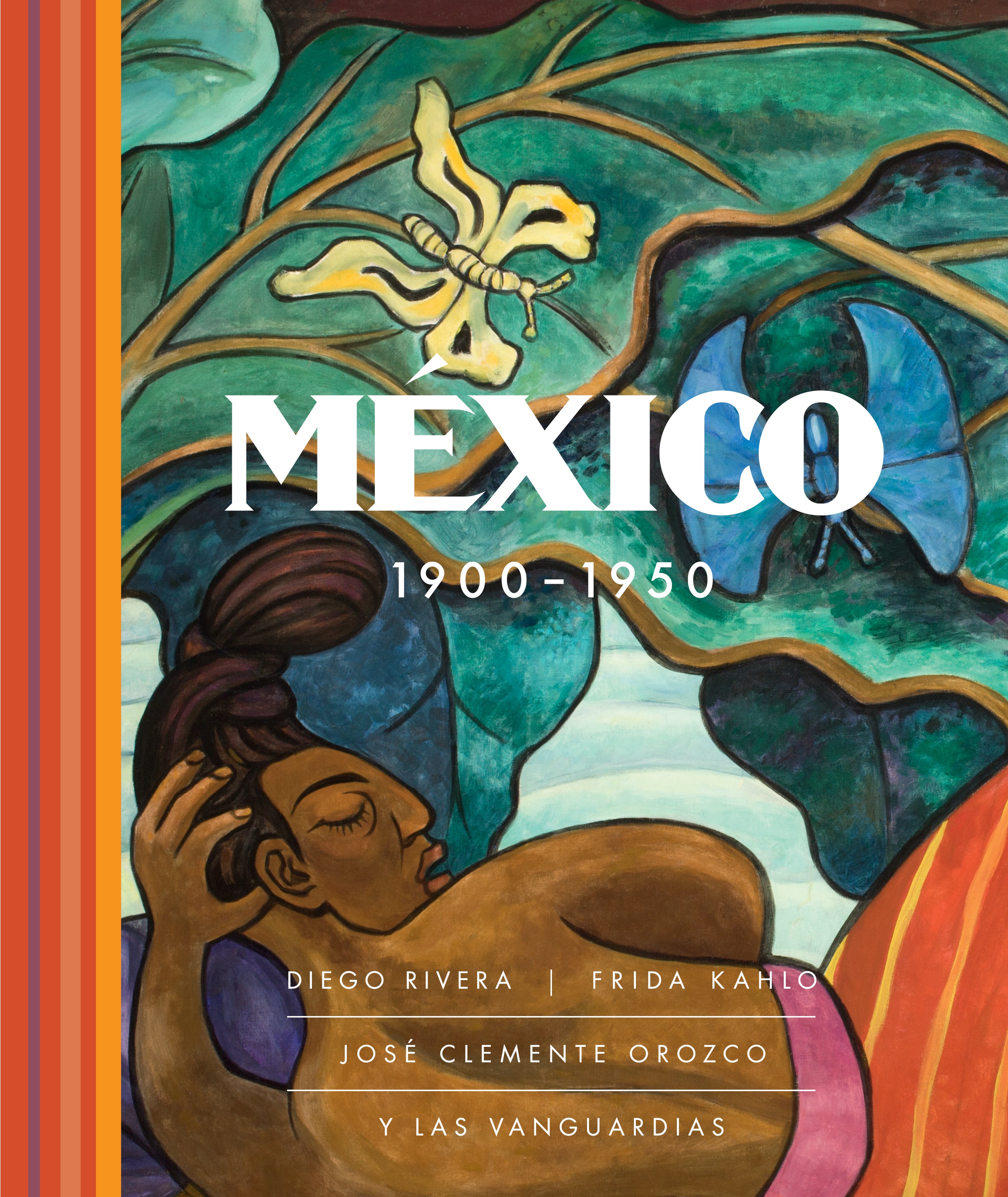México 1900-1950. Diego Rivera, Frida Kahlo, José Clemente Orozco y las vanguardias