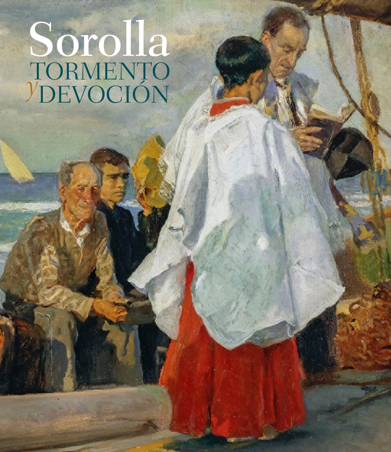 Sorolla. Tormento y devoción