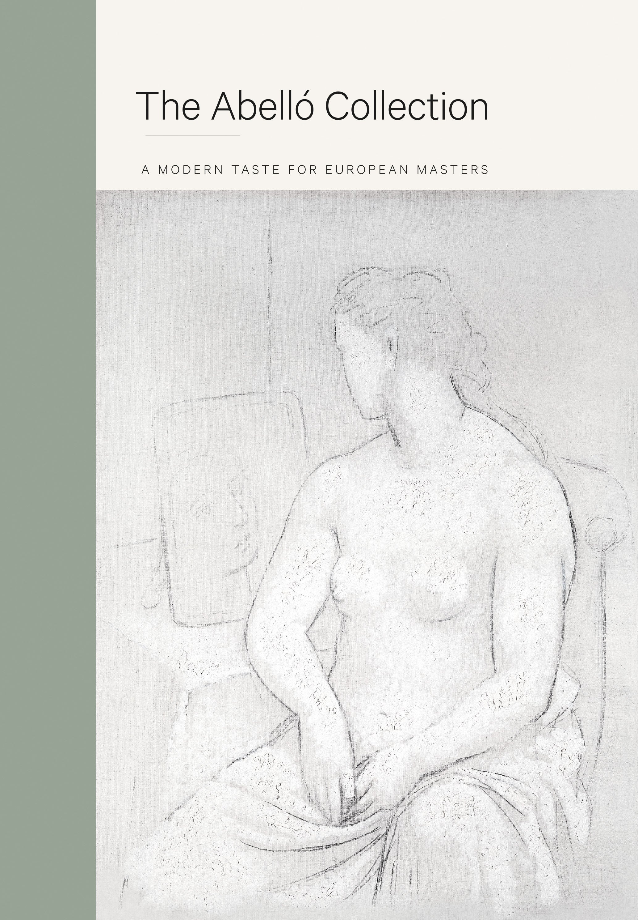 The Abelló Collection A Modern Taste for European Masters
