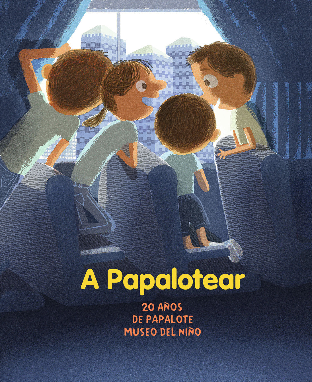 A Papalotear. 20 Años de Papalote. Museo del Niño