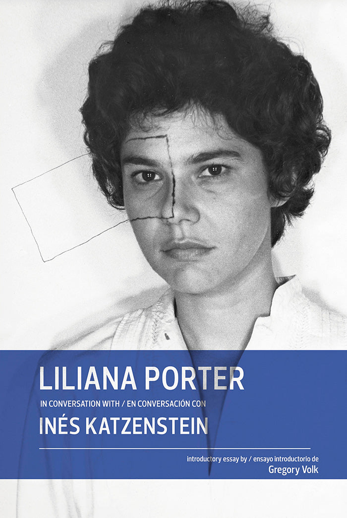 Liliana Porter in conversation with / en conversación con Inés Katzenstein