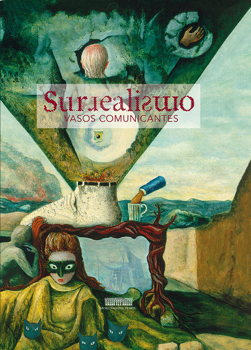 Surrealismo. Vasos comunicantes